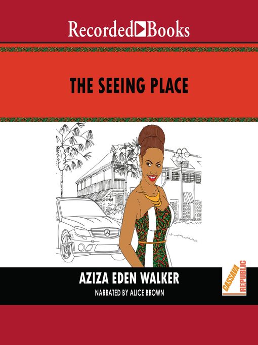 Title details for The Seeing Place by Aziza Eden Walker - Wait list